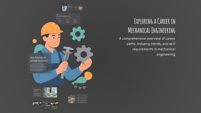 Exploring a Career in Mechanical Engineering by Nhật Thông Jack on Prezi