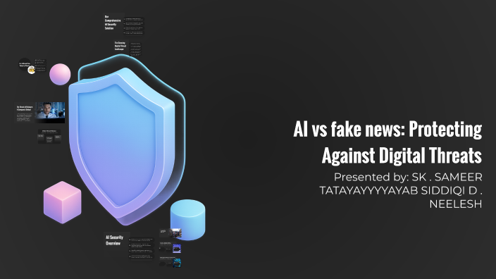 AI vs fake news: Protecting Against Digital Threats by Sameer Siddiqi ...