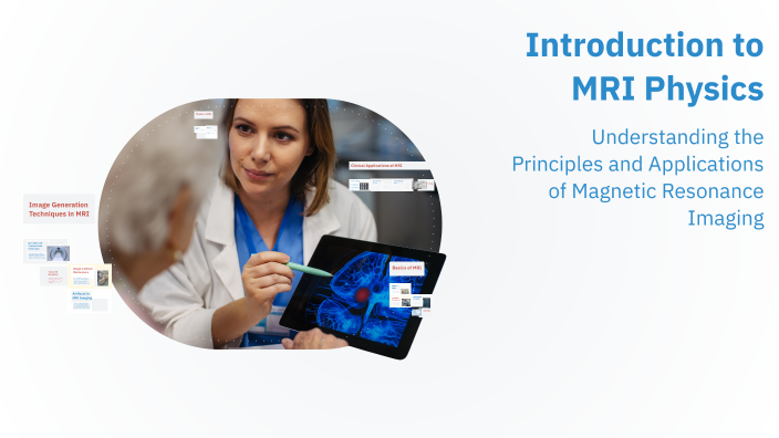 Introduction To Mri Physics By Parsa Saleh On Prezi