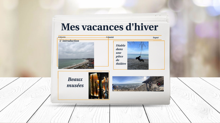 Mes vacances d'hiver by Martyna Kolano on Prezi