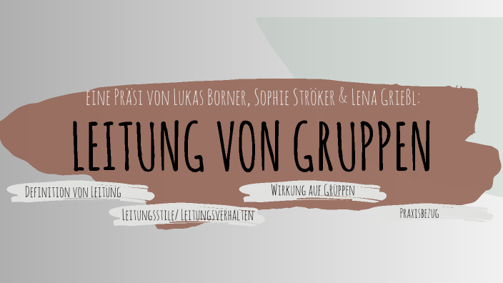 Leitung Von Gruppen By Lena Grießl On Prezi