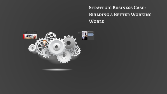 Building a Better Working World by Ayush Kumar on Prezi