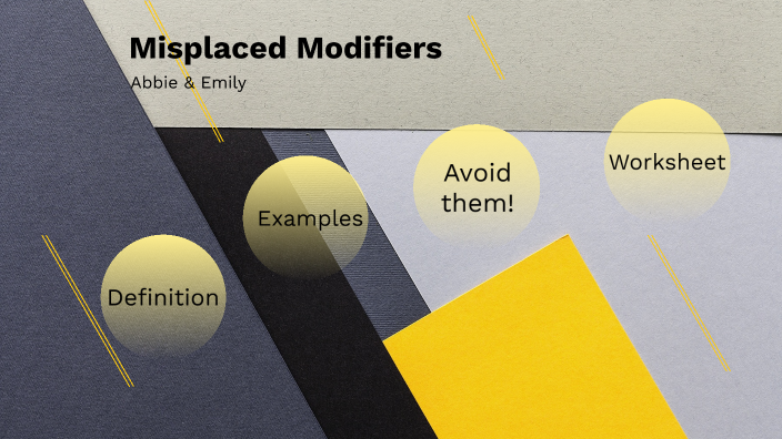 Modifiers Visual Simple Misplaced Modifiers by Abbie Entel on Prezi