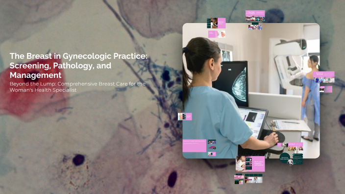 The Breast in Gynecologic Practice: Screening, Pathology, and ...