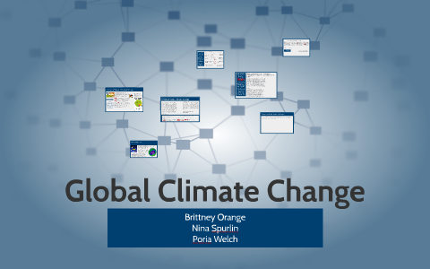 Global Climate Change by Poria Welch on Prezi