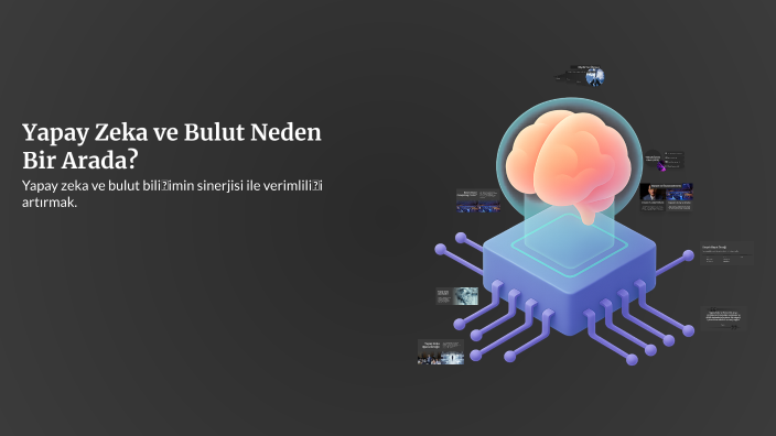 Yapay Zeka ve Bulut Neden Bir Arada? by Samet Kaya on Prezi