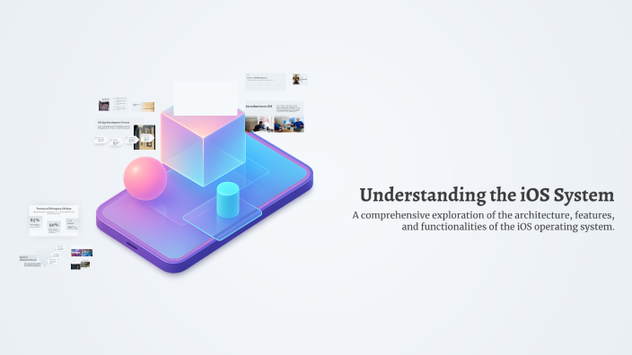 Understanding the iOS System by on Prezi