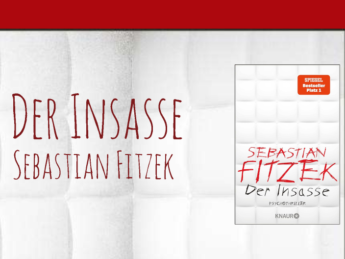 Der Insasse von Sebastian Fitzek by Jezze _HD on Prezi