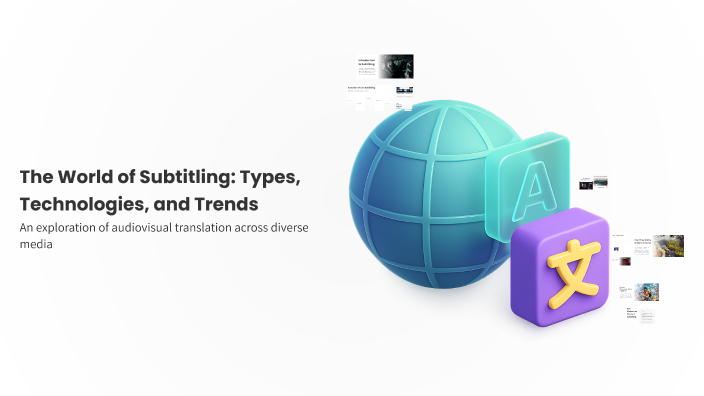 Subtitling Methods The World of Subtitling: Types, Technologies, and Trends by Denis B on ...