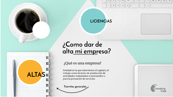 ¿Como dar de alta mi empresa? by Celtia Castro on Prezi