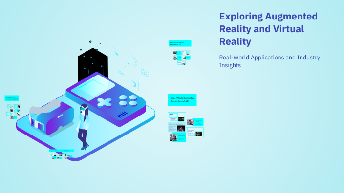 Virtual Pkt Exploring Augmented Reality and Virtual Reality by Basmala Said on Prezi