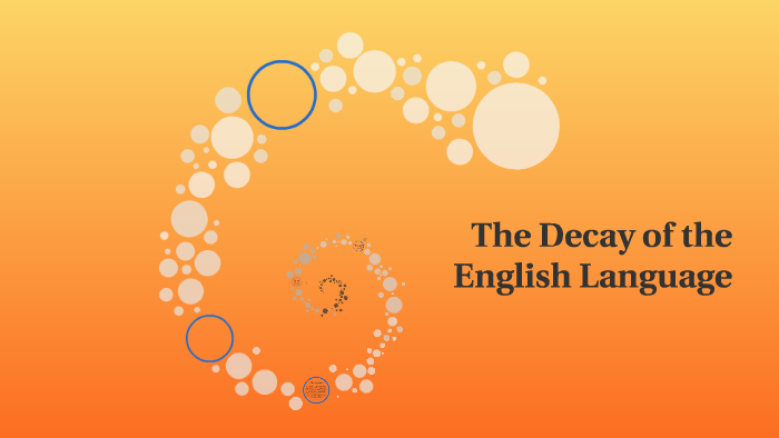 the-decay-of-the-english-language-by-katherine-mills