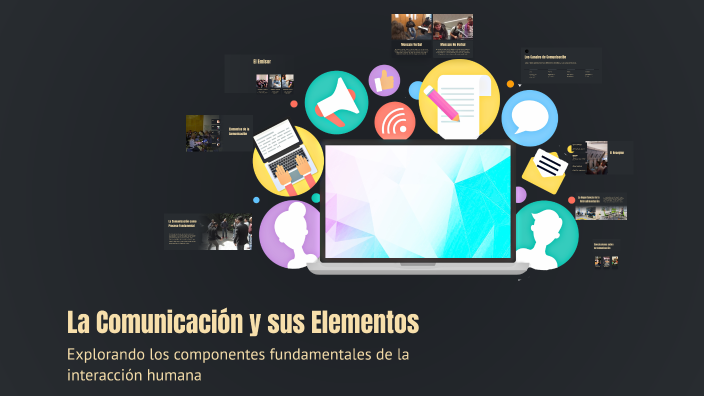 La Comunicación y sus Elementos by Luciana Flores on Prezi