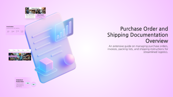 Purchase Order and Shipping Documentation Overview by Jihwan Moon on Prezi