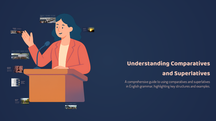 Understanding Comparatives and Superlatives by Mehdi Khalaji on Prezi