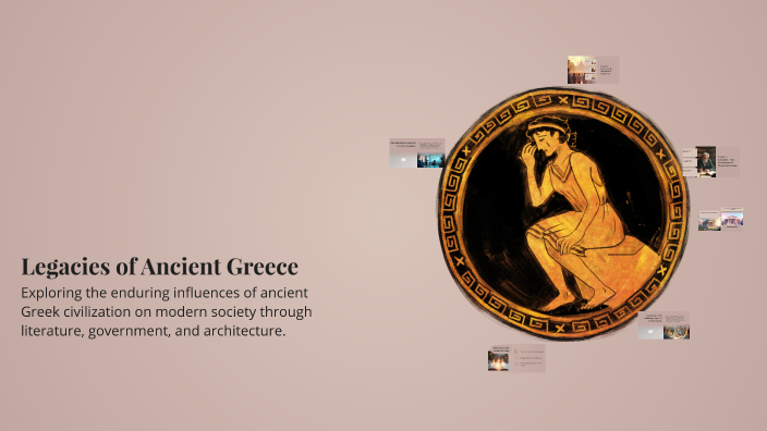 Legacies of Ancient Greece by Esther Mbenza Ngunga on Prezi