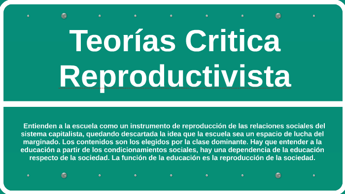 Teorias Critica Reproductivista By Giuliano Garcia On Prezi Next