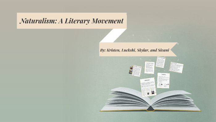 Naturalism The Literary Movement by S S