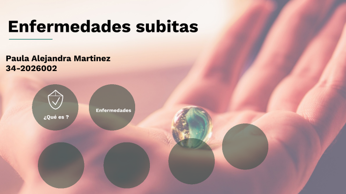 Enfermedades súbitas by Paula Martinez on Prezi