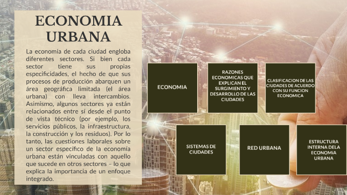 ECONOMIA URBANA by ROBERTO MEX on Prezi