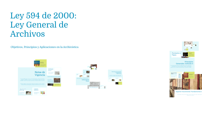 Ley 594 de 2000: Ley General de Archivos by leidy garcía on Prezi