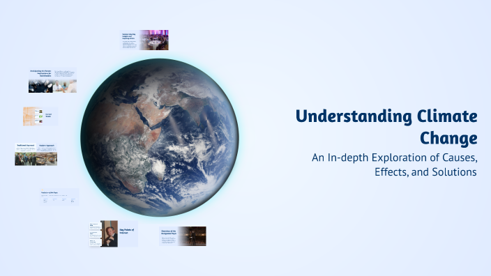 Understanding Climate Change by Divit Pathak on Prezi
