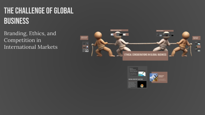 The Challenge of Global Business by ALESSANDRO SPOTI on Prezi