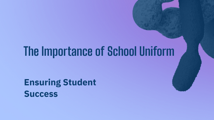 The Importance Of School Uniform By Karen Despuig On Prezi the-importance-of-school-uniform-by-karen-despuig-on-prezi