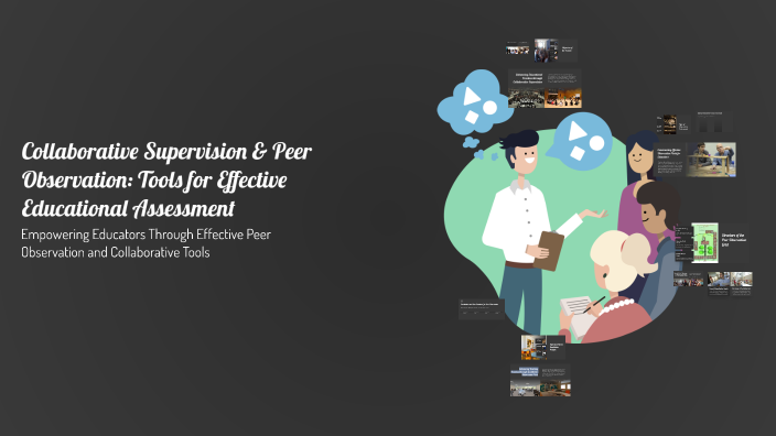 Collaborative Supervision & Peer Observation: Tools for Effective ...