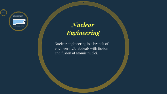 Nuclear Engineering by Ian Rodriguez on Prezi