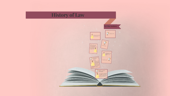 History of Law by Chloe Arabiana on Prezi