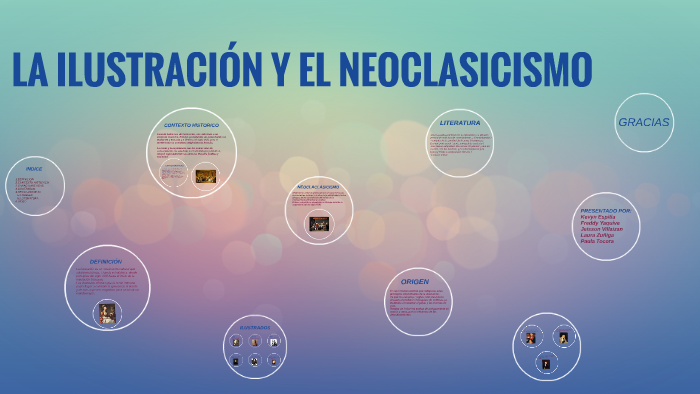 LA ILUSTRACIÓN Y EL NEOCLASICISMO By Paula Garcia On Prezi