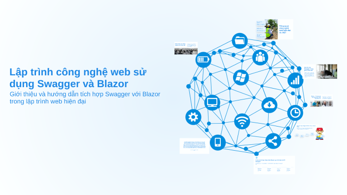 Lập trình công nghệ web sử dụng Swagger và Blazor by VINH PHAT on Prezi