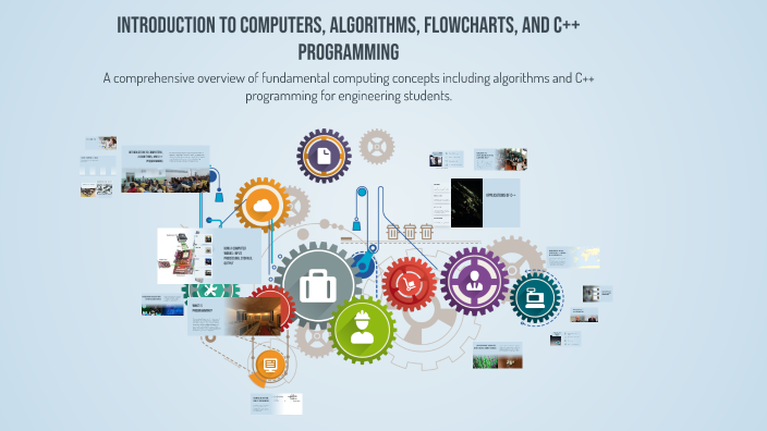 Introduction to Computers, Algorithms, Flowcharts, and C++ Programming ...