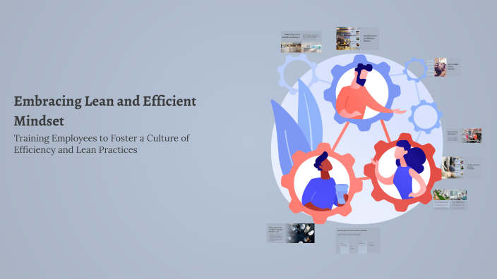 Embracing Lean and Efficient Mindset by Jude Iyitor on Prezi