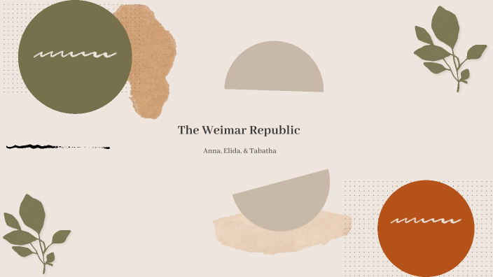 Weimar Republic by anna grimaldo on Prezi
