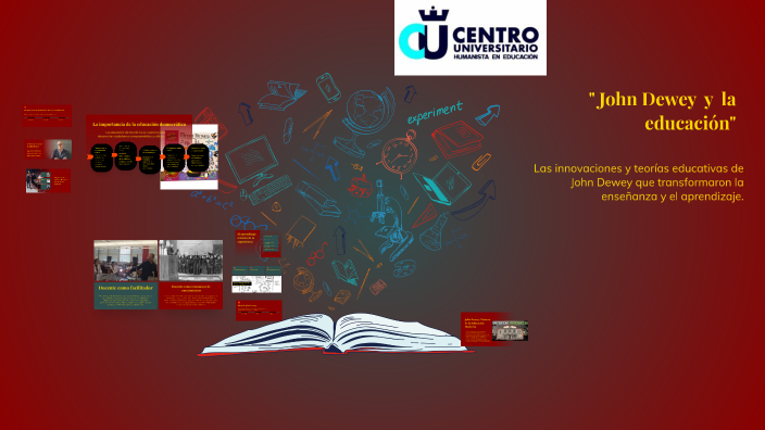 Aportaciones en la educación de John Dewey by NANCY GARCIA LARA on Prezi