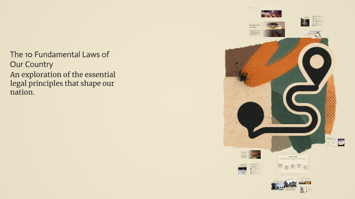 The 10 Fundamental Laws of Our Country by giada de giusti on Prezi