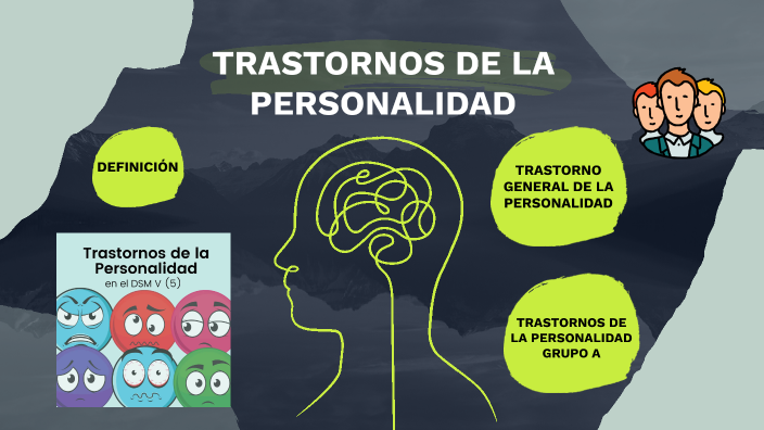 TRASTORNOS DE LA PERSONALIDAD by Stefany Ossio on Prezi