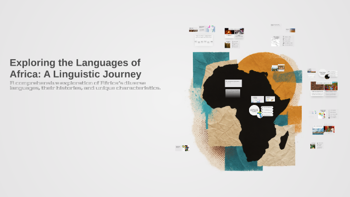 Exploring the Languages of Africa: A Linguistic Journey by b hman on Prezi