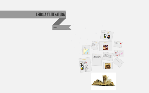 LENGUA Y LITERATURA by Micaela Becerra on Prezi