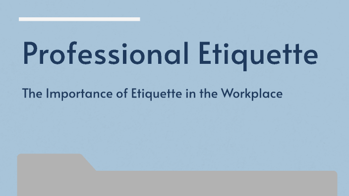 Professional Etiquette by Artur Lesiński on Prezi