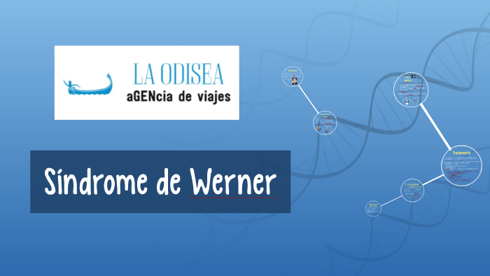 Síndrome de Werner by Miguel Román on Prezi