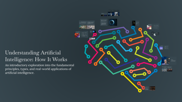 Understanding Artificial Intelligence: How It Works by Anvika Luna on Prezi