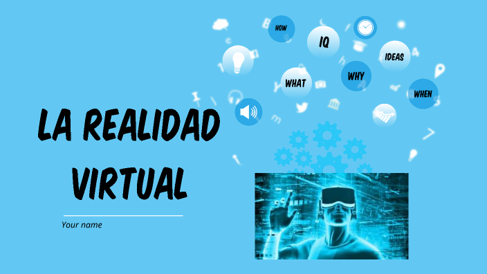 la realidad virtual by MARIA FERNANDA CORDOBA RENTERIA on Prezi