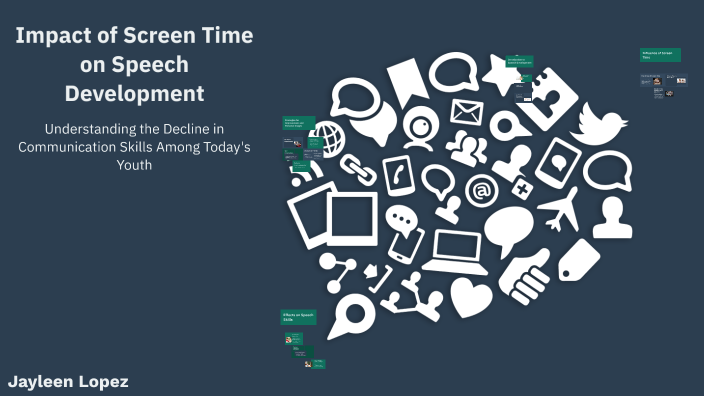 Impact of Screen Time on Speech Development by Jayleen Lopez on Prezi