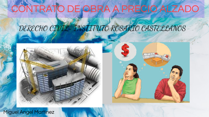 Contrato De Obra A Precio Alzado prezi.com
