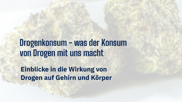 Was Kann Konsum Von Drogen Bewirken