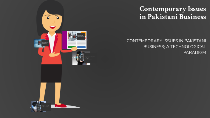 Contemporary Issues in Pakistani Business by aun bajwa on Prezi