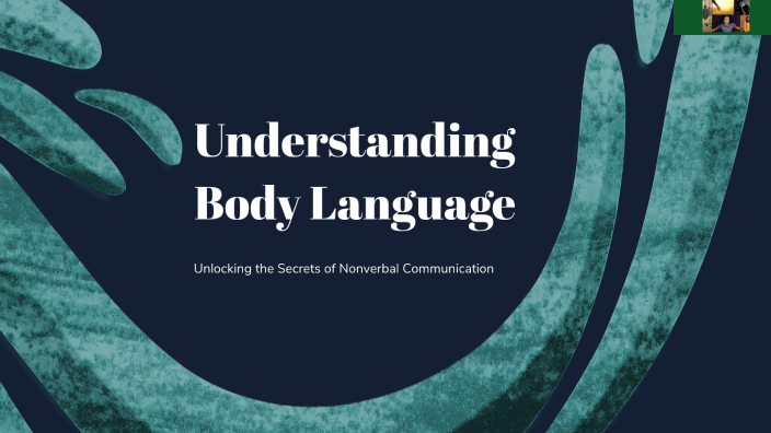 Understanding Body Language by Ayyoub Ab on Prezi